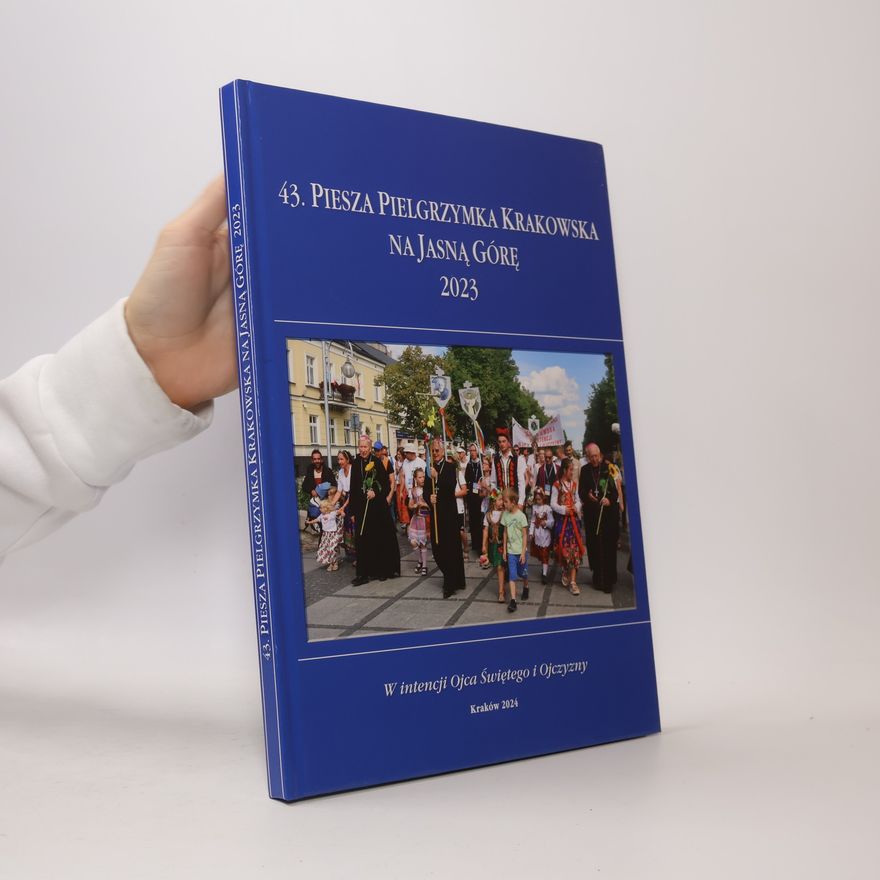 Parafia św. Jana Kantego (Kraków) 43. Piesza Pielgrzymka Krakowska na Jasną Górę 2023