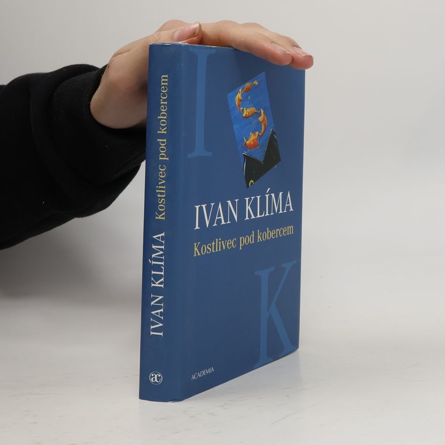 Ivan Klíma Kostlivec pod kobercem