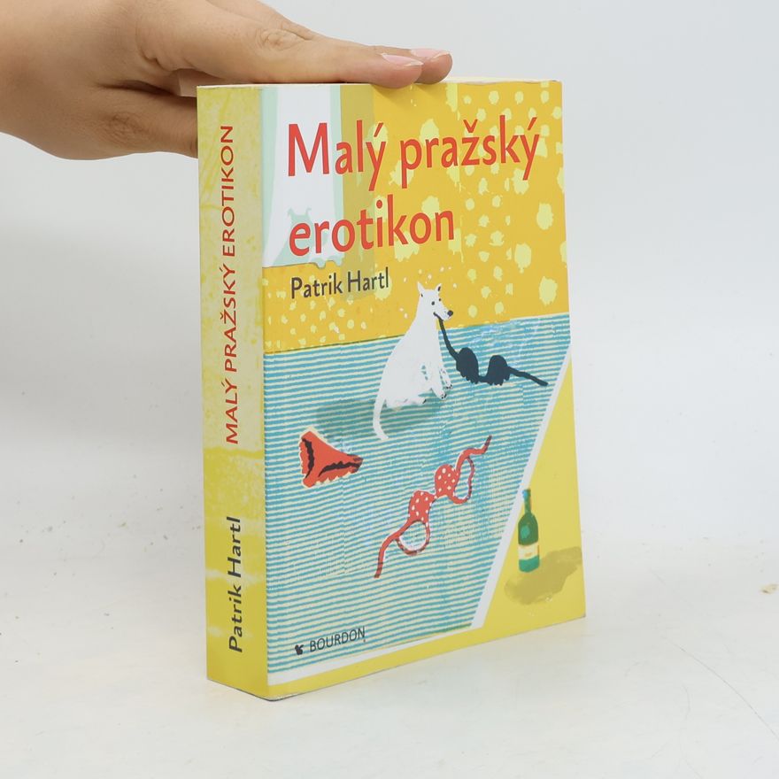 Patrik Hartl Malý pražský erotikon