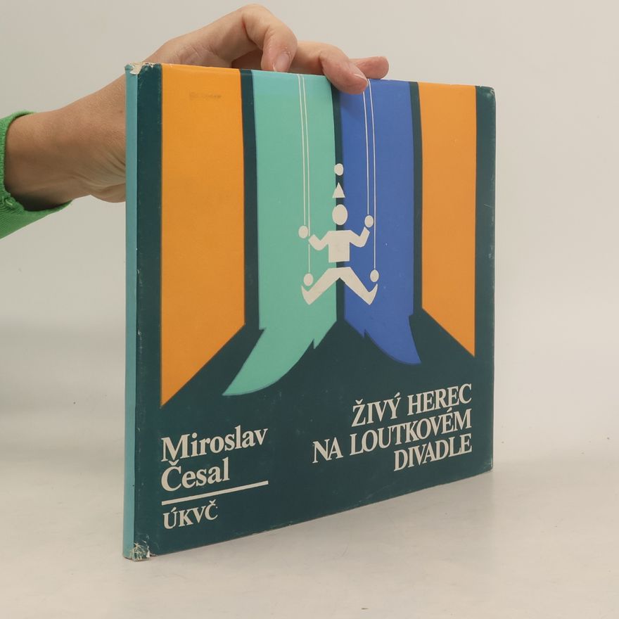 Miroslav Česal Živý herec na loutkovém divadle