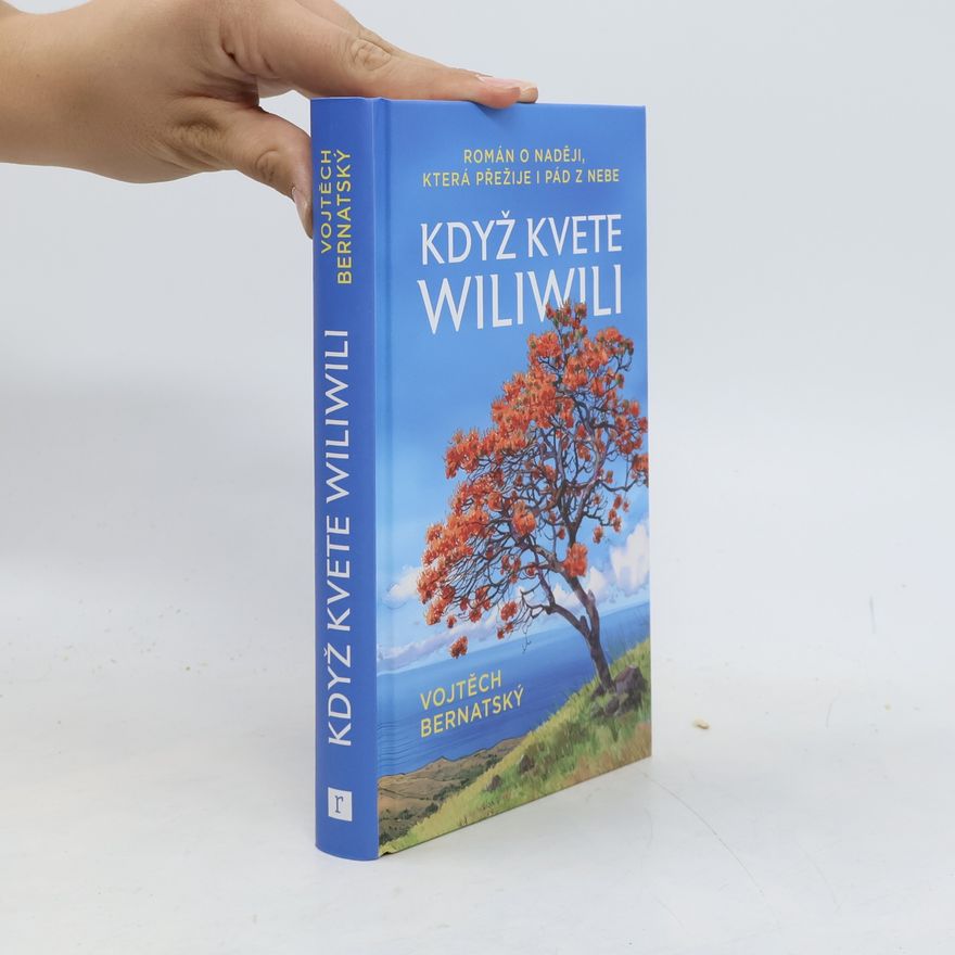 Vojtěch Bernatský Když kvete Wiliwili