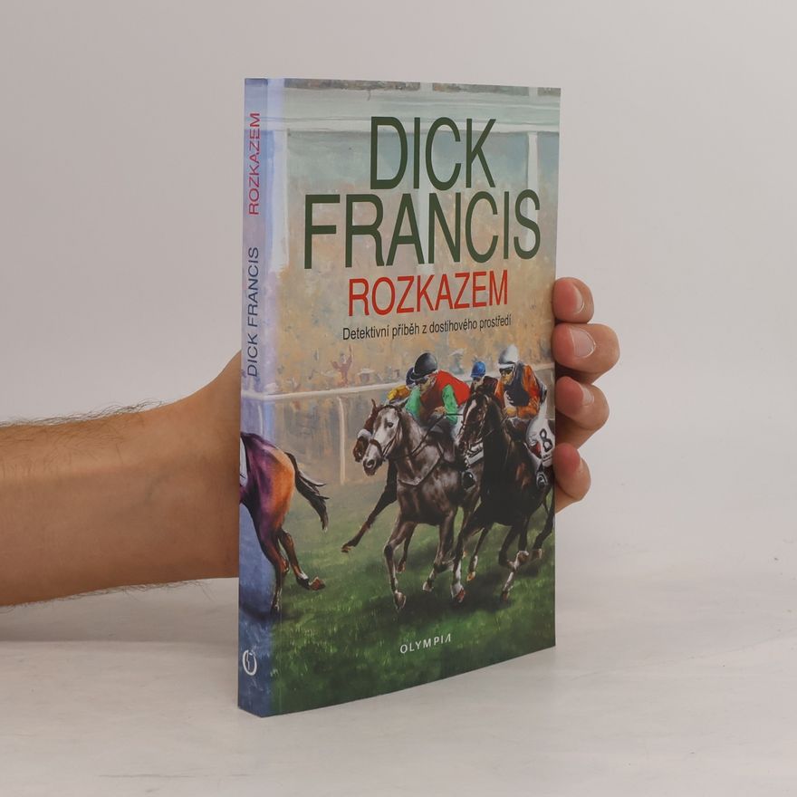 Dick Francis Rozkazem