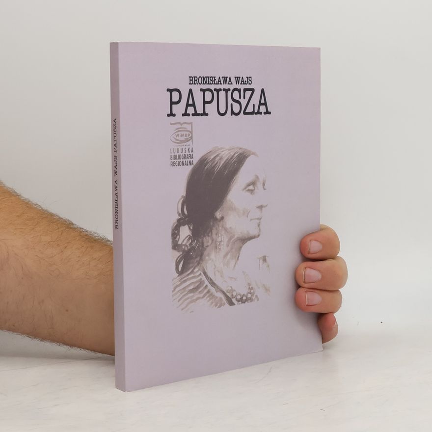 Danuta Zielińska Bronisława Wajs Papusza 5