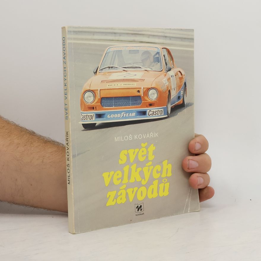 Miloš Kovářík Svět velkých závodů