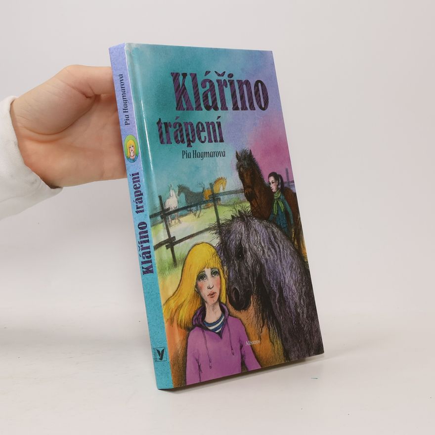 Pia Hagmar Klářino trápení