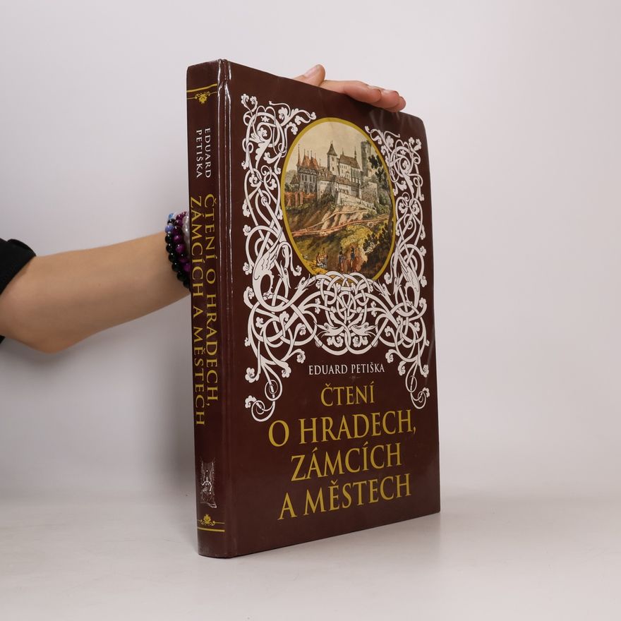 Eduard Petiška Čtení o hradech, zámcích a městech