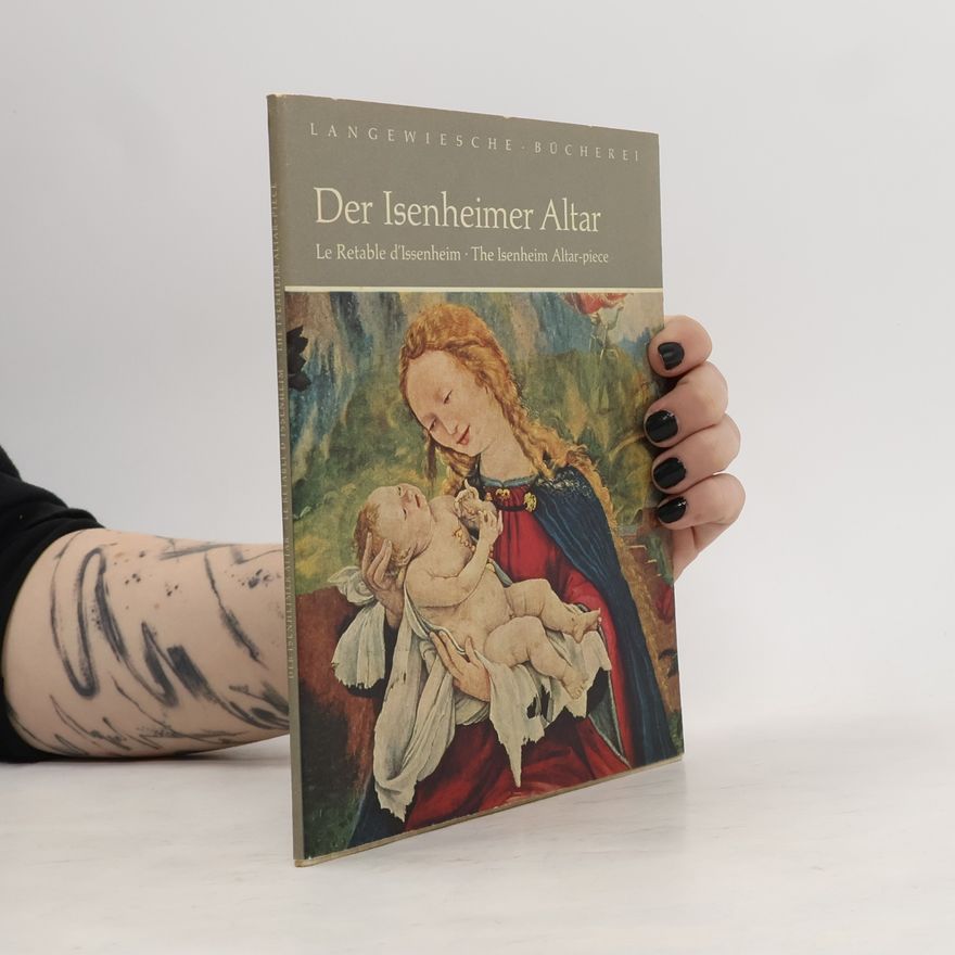 Kurt Bauch Der Isenheimer Altar. Le Retable d'Issenheim. The Isenheim Altar-piece