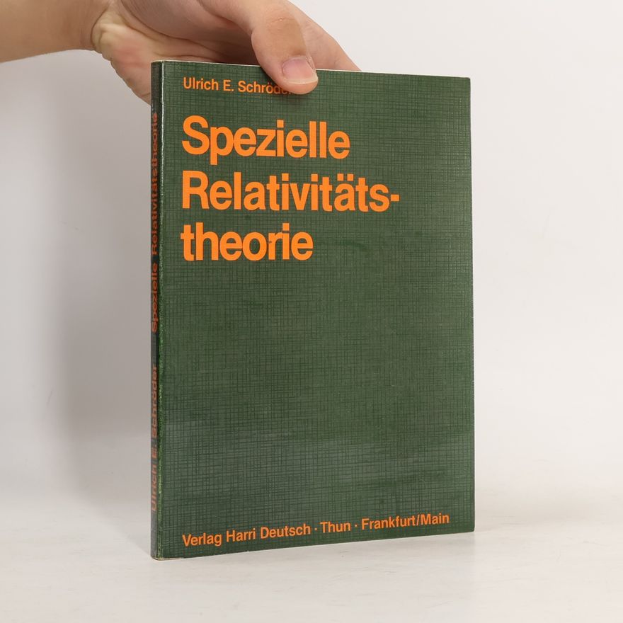 Ulrich E. Schröder Spezielle Relativitätstheorie