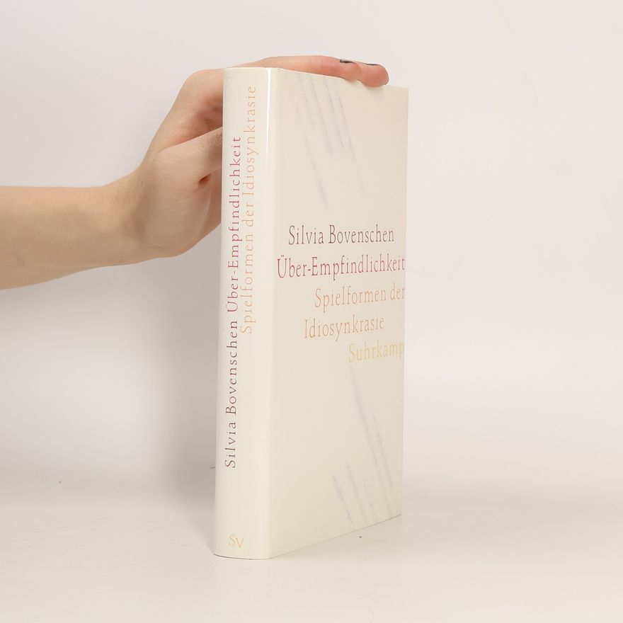 Silvia Bovenschen Über-Empfindlichkeit