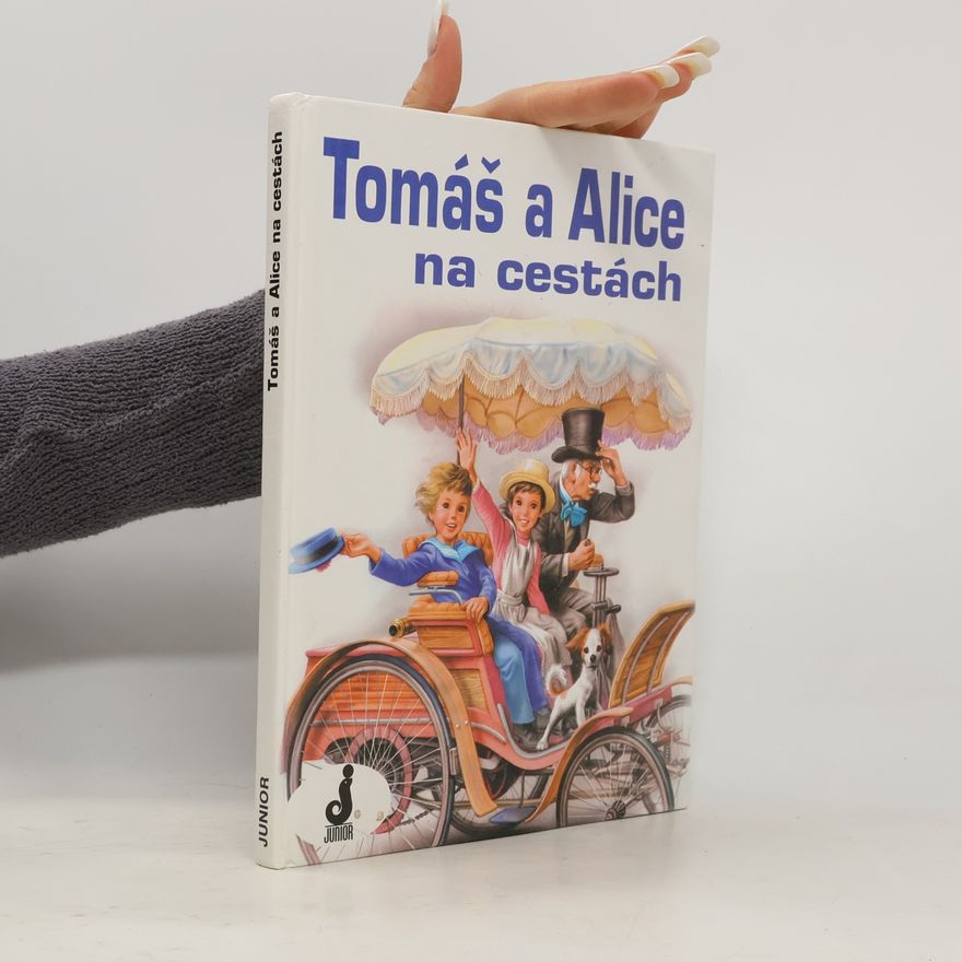 Marcel Marlier Tomáš a Alice na cestách