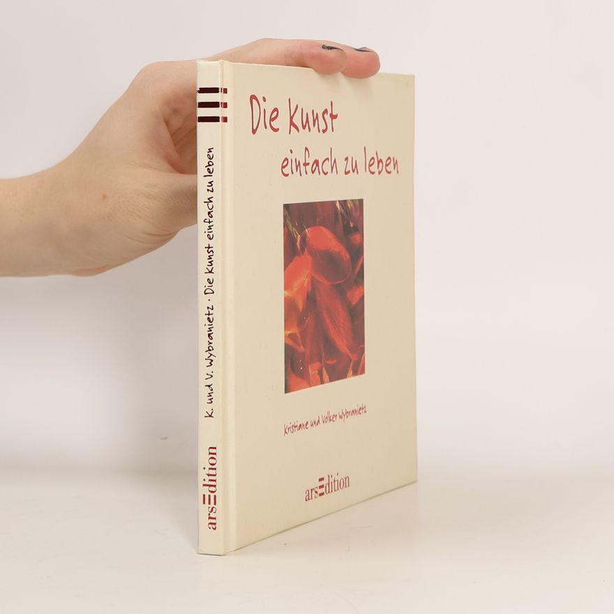 Kristiane Wybranietz Die Kunst einfach zu leben