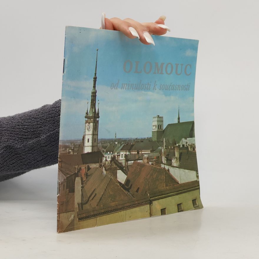 Jan Bistřický Olomouc od minulosti k současnosti