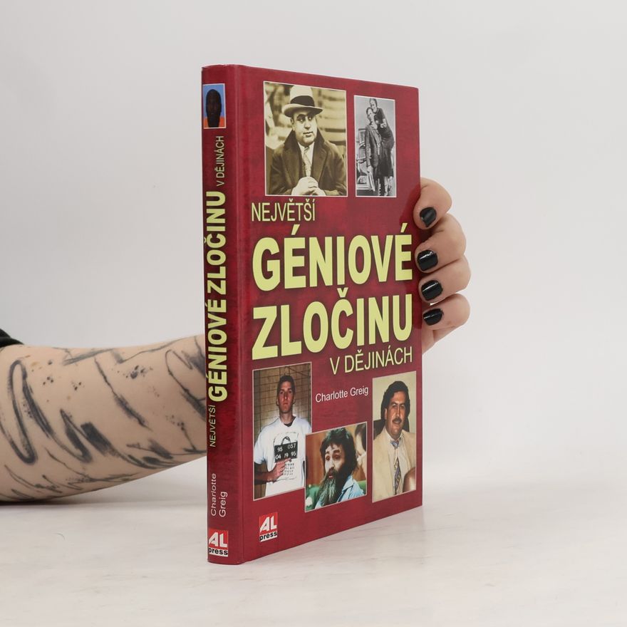Charlotte Greig Největší géniové zločinu v dějinách