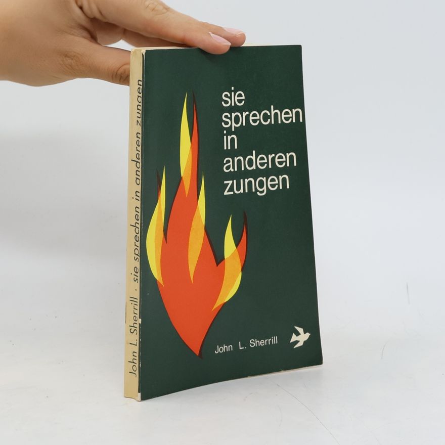 John L. Sherrill Sie sprechen in anderen Zungen