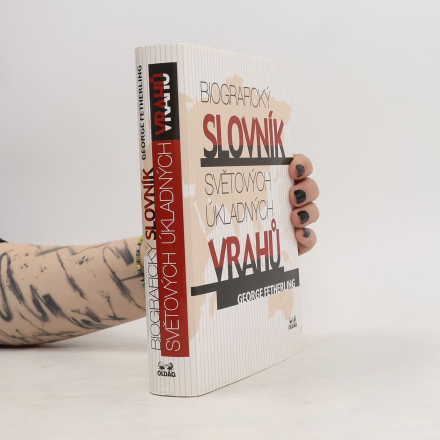 George Fetherling Biografický slovník světových úkladných vrahů