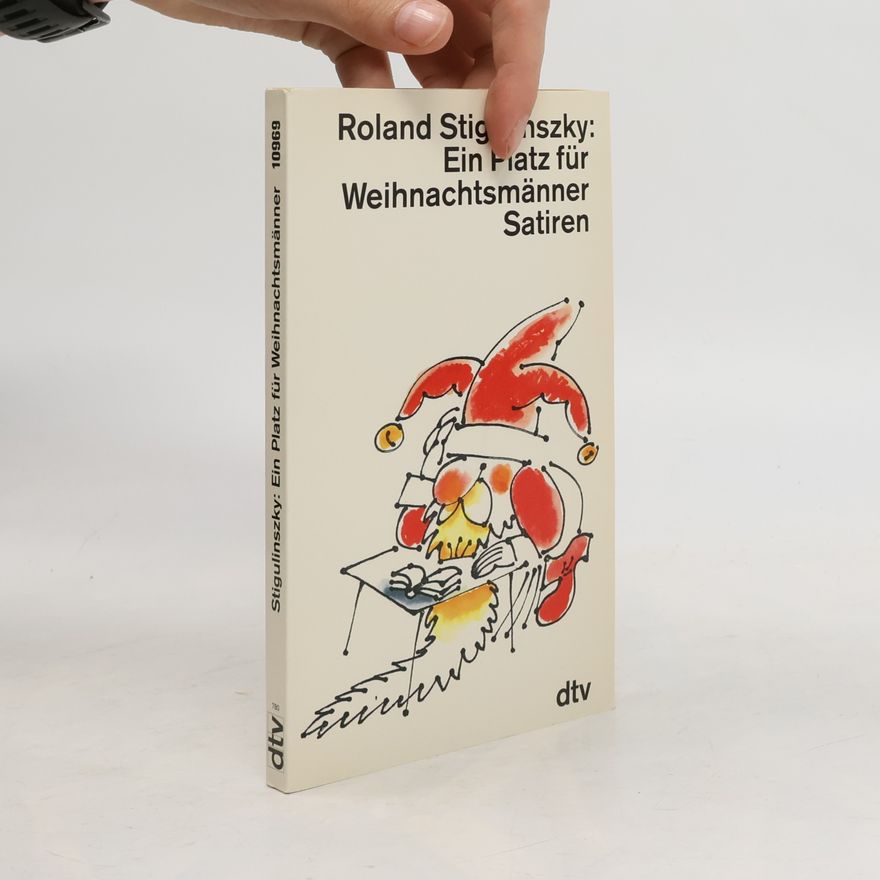 Roland Stigulinszky Ein Platz für Weihnachtsmänner