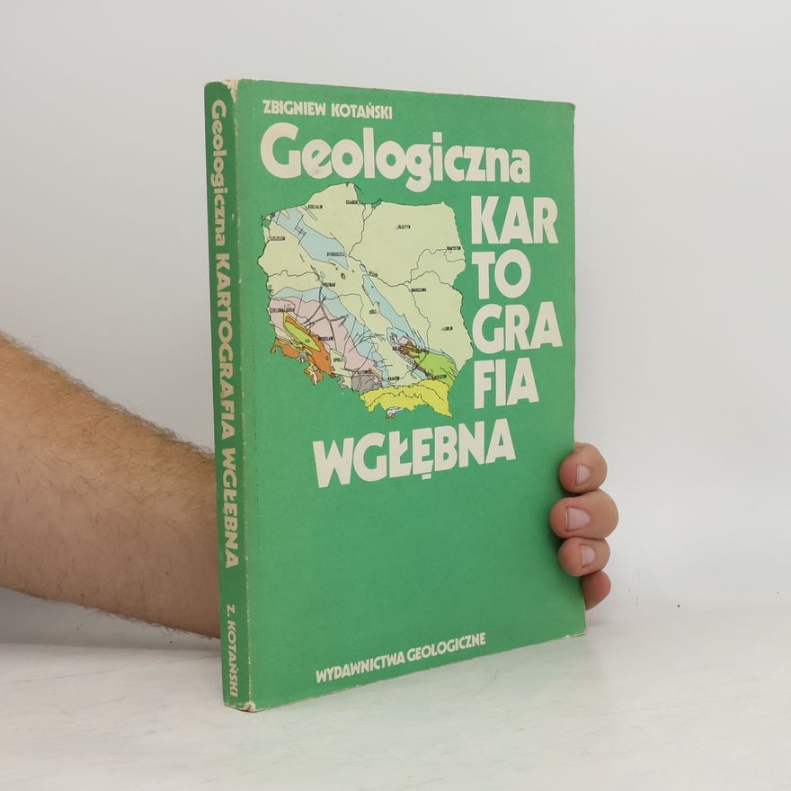 Zbigniew Kotański Geologiczna kartografia wgłębna