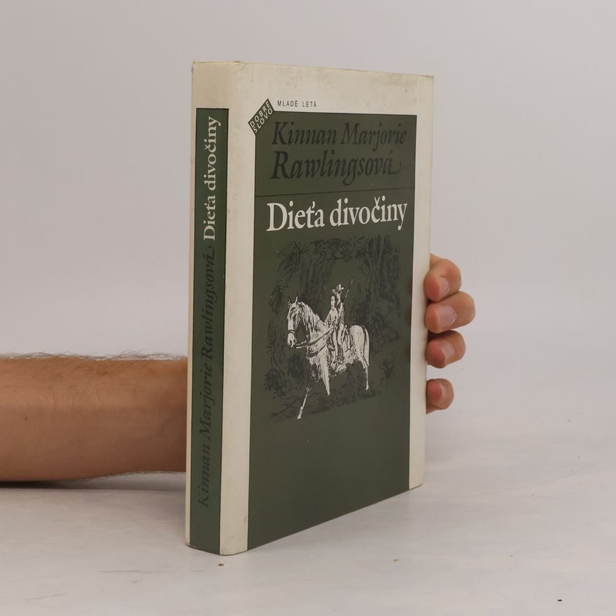 Marjorie Kinnan Rawlings Dieťa divočiny