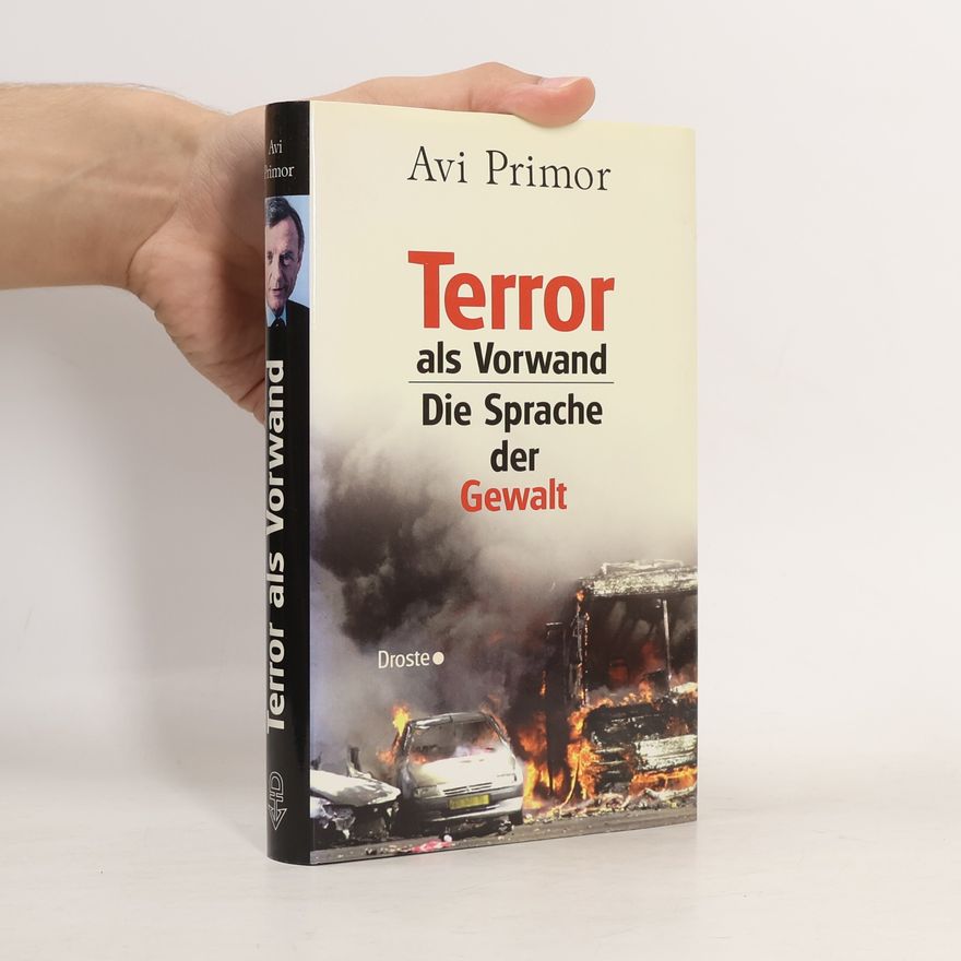 Avi Primor Terror als Vorwand