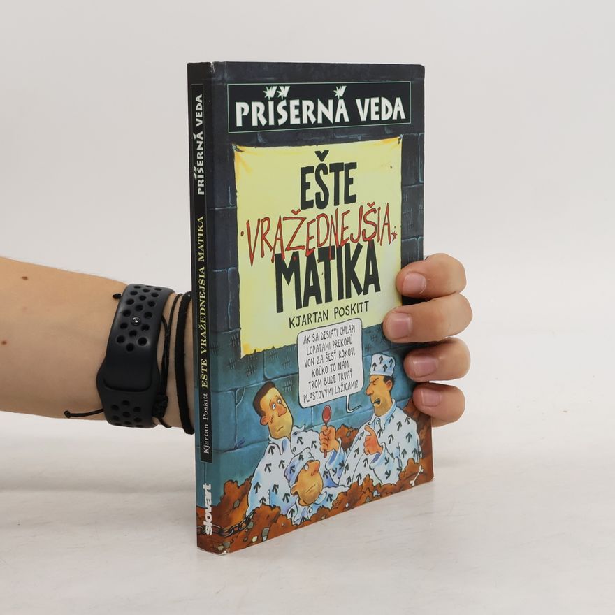 Kjartan Poskitt Ešte vražednejšia matika