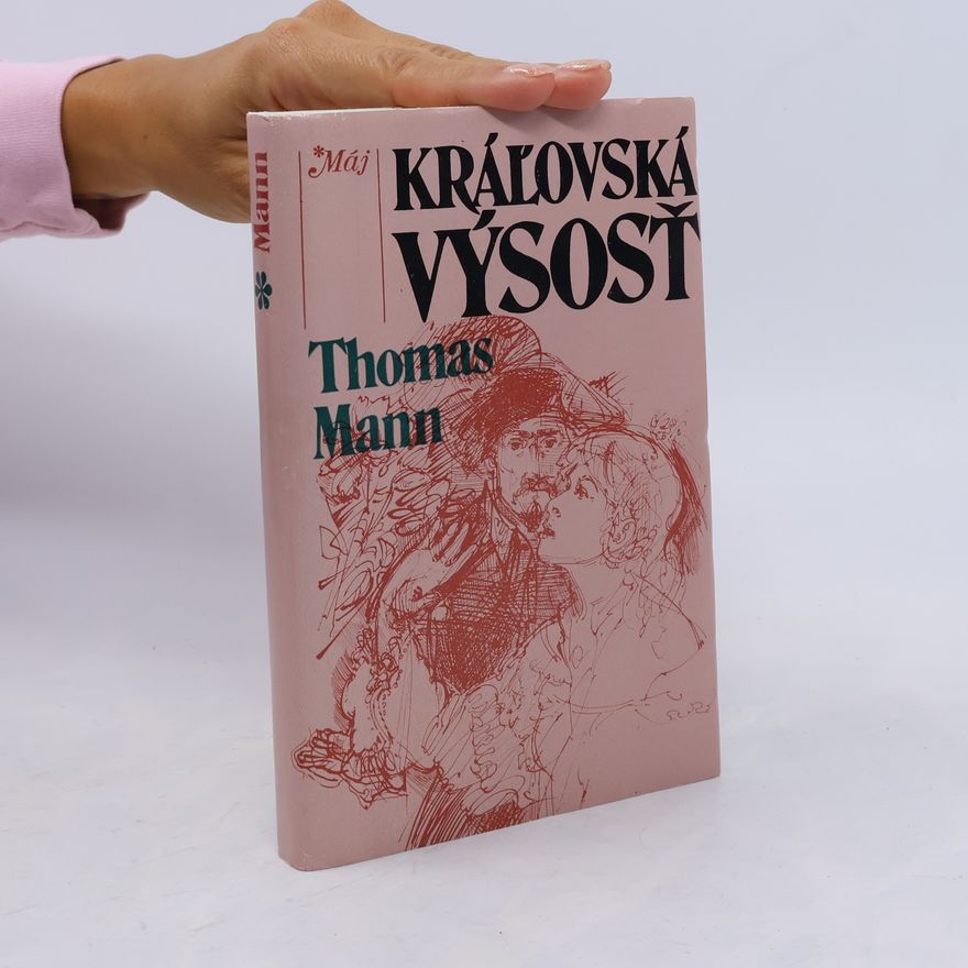 Thomas Mann Kráľovská výsosť