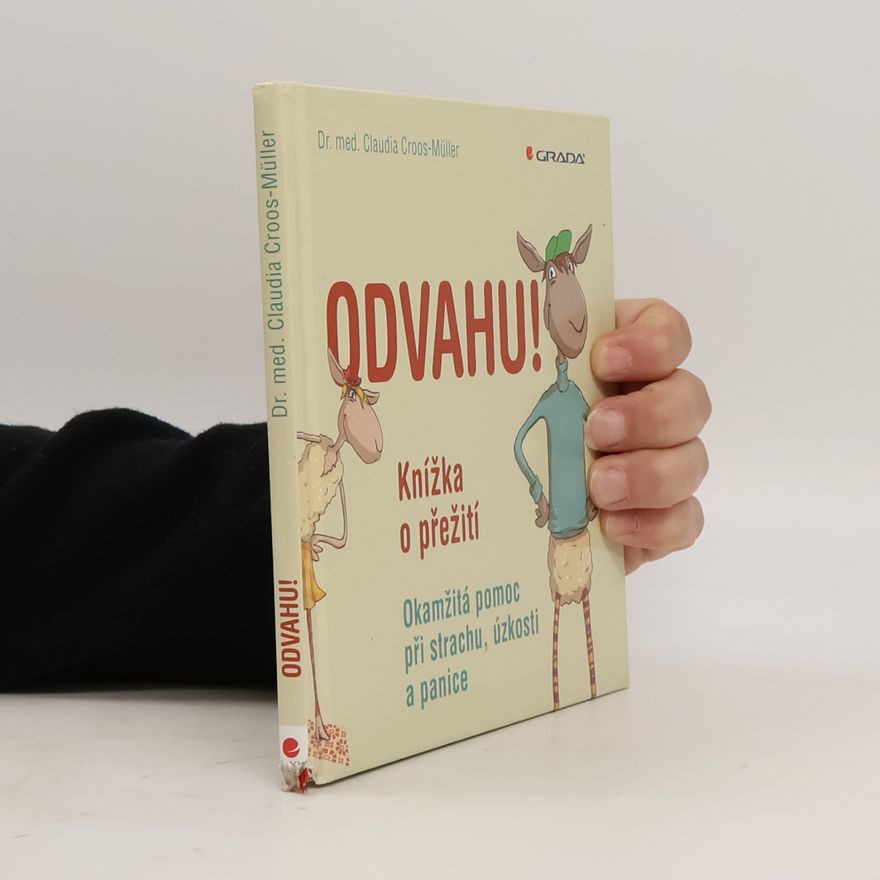 Claudia Croos-Müller Odvahu! Knížka o přežití