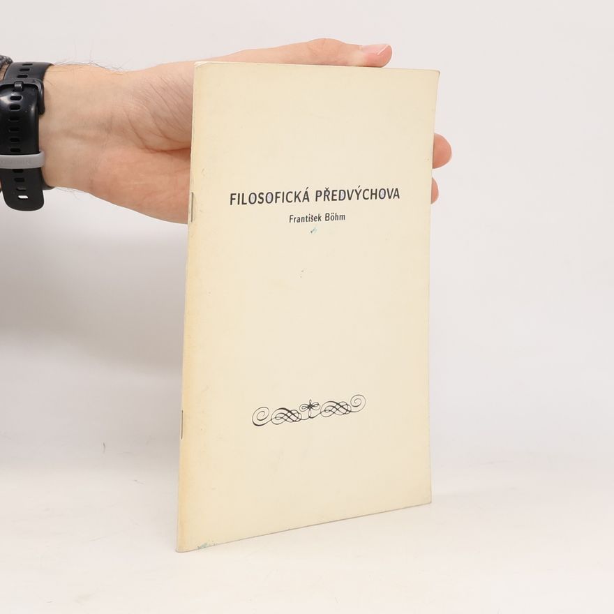 František Böhm FIlosofická předvýchova
