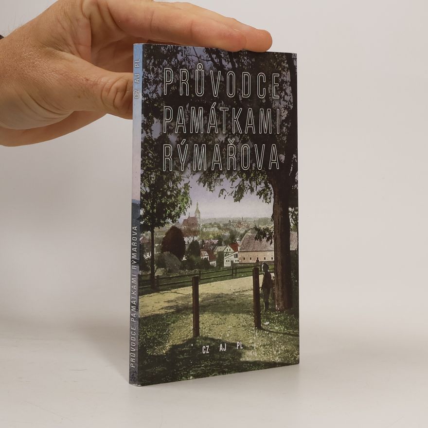 Autorenkollektiv Průvodce památkami Rýmařova. A guidebook to Rýmařov's sights. Przewodnik po zabytkach Rýmařova