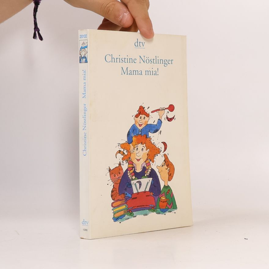 Christine Nöstlinger Mama mia!