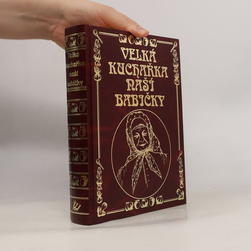 Zdenka Horecká Velká kuchařka naší babičky