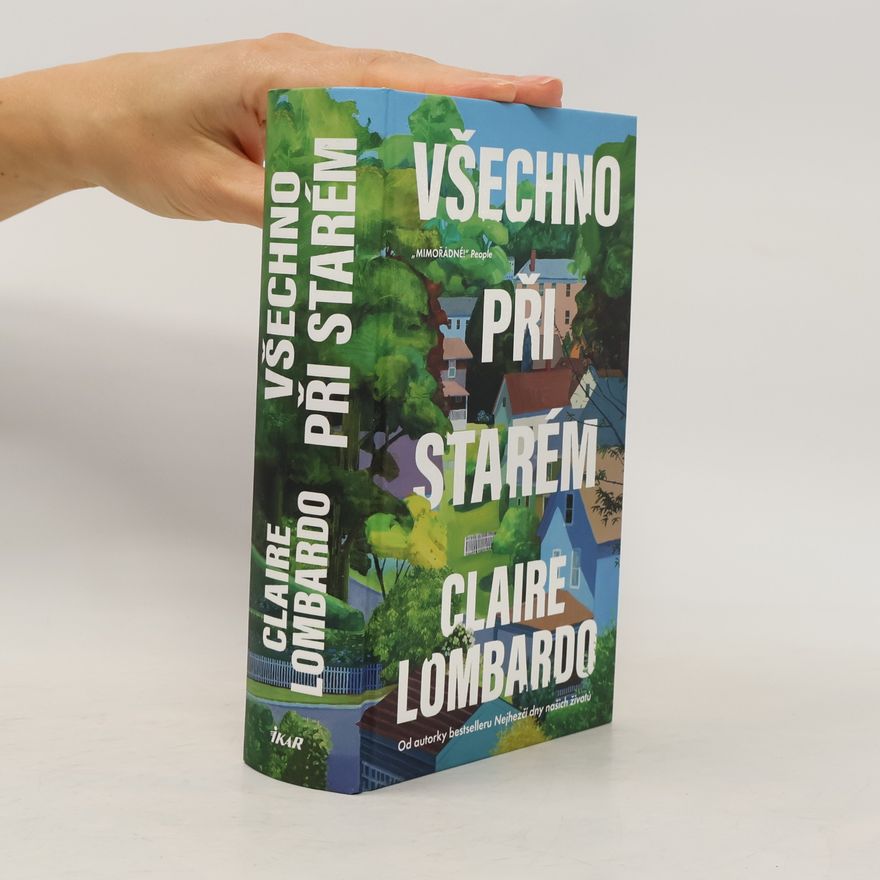 Claire Lombardo Všechno je při starém