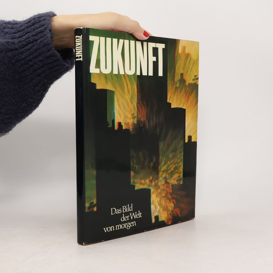 AA.VV. Zukunft. Das Bild der Welt von morgen