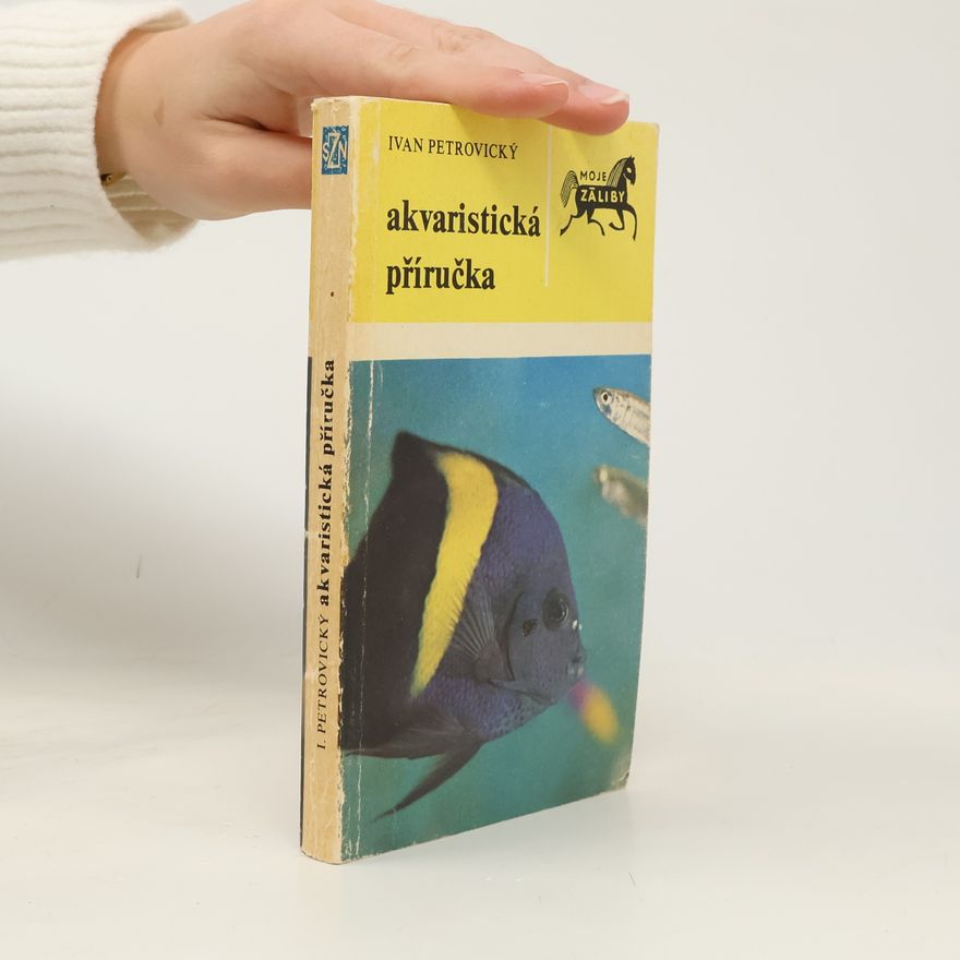 Ivan Petrovický Akvaristická příručka