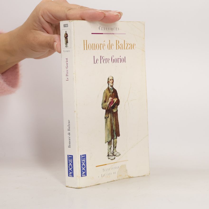 Honoré de Balzac Pocket Classiques: Le Père Goriot