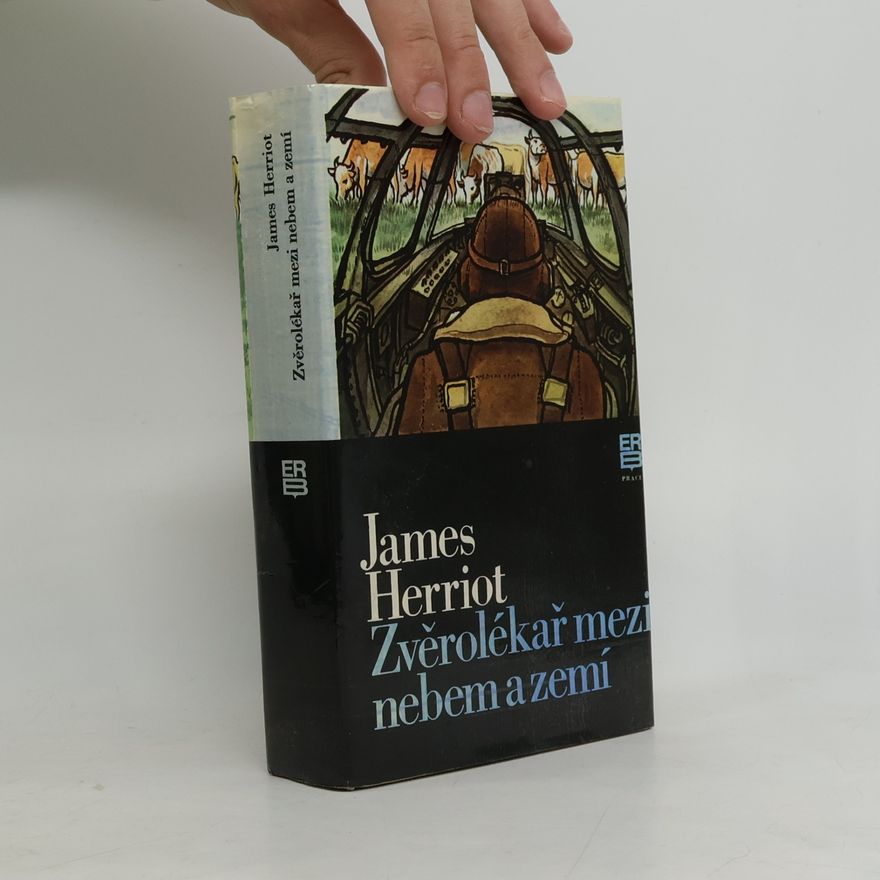 James Herriot Zvěrolékař mezi nebem a zemí