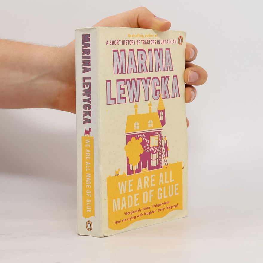 Marina Lewycka We are all made of glue