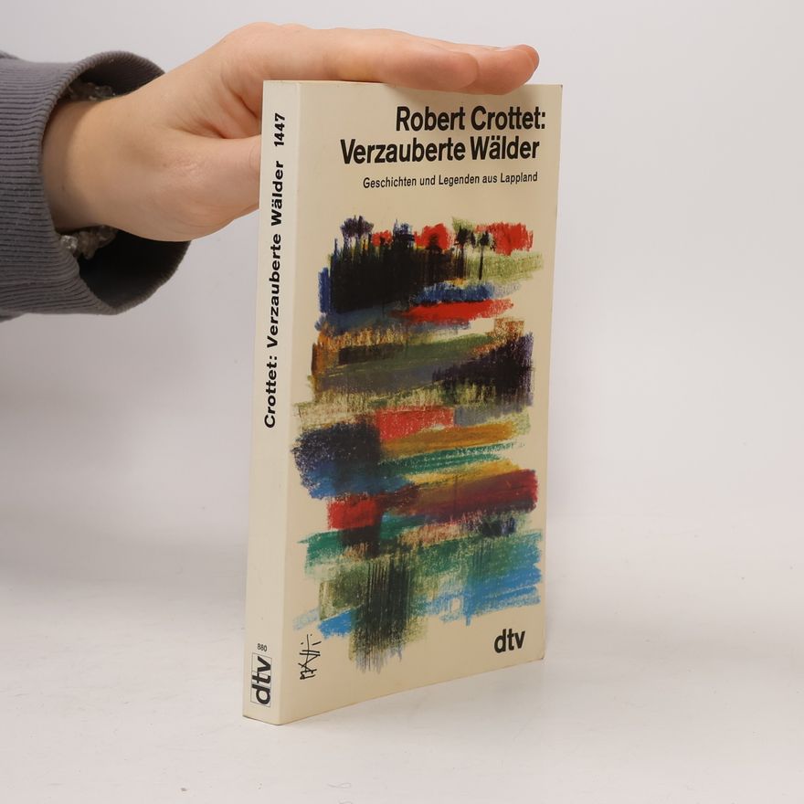 Robert Crottet Verzauberte Wälder