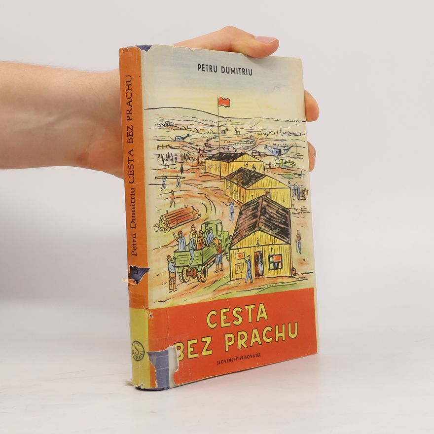Petru Dumitriu Cesta bez prachu I.
