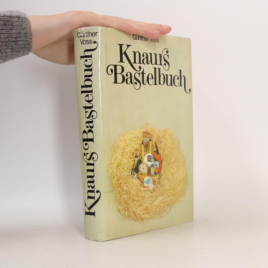 Günther Voss Knaurs Bastelbuch