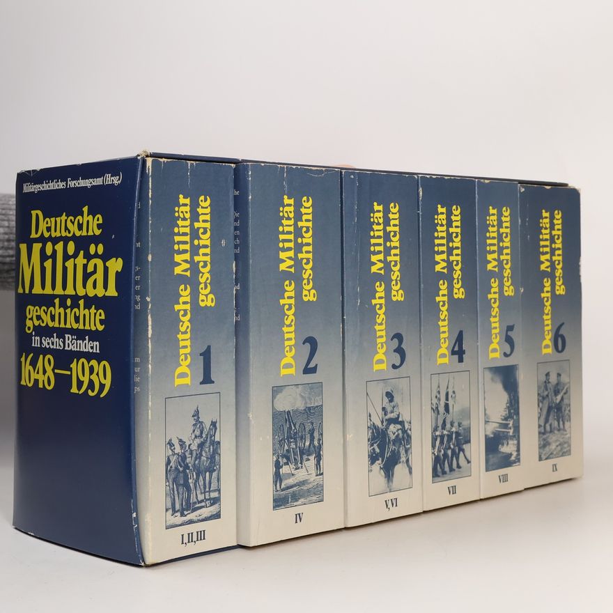 Militärgeschichtliches Forschungsamt Deutsche Militär geschichte in sechs Bänden 1648-1939