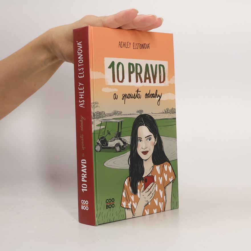 Ashley Elston 10 pravd a spousta odvahy