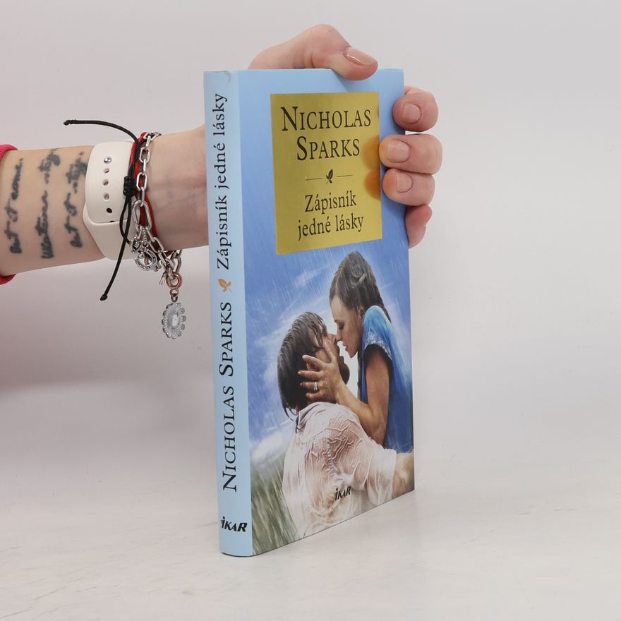 Nicholas Sparks Zápisník jedné lásky