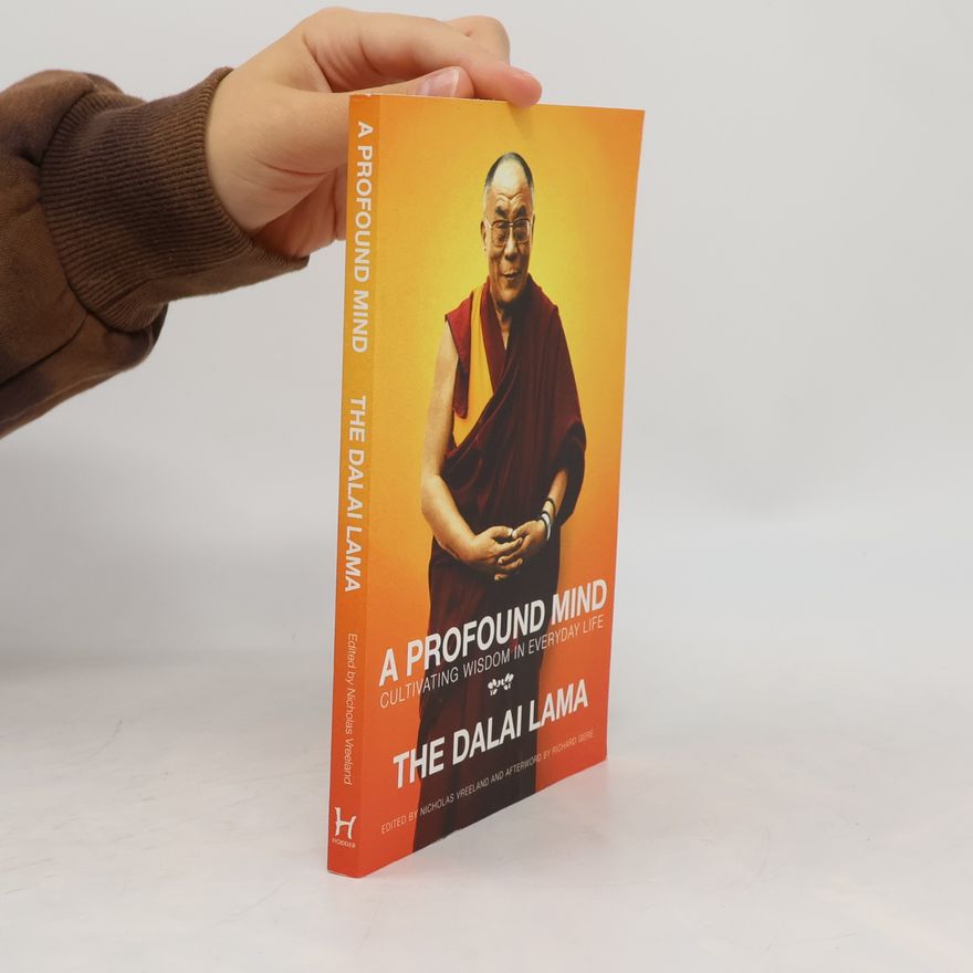 Dalai Lama XIV. A Profound Mind