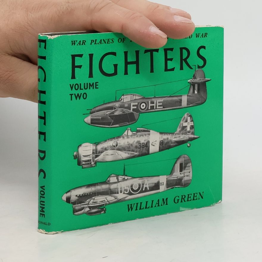 William Green War Planes of the Second World War. Fighters, Vol. 2