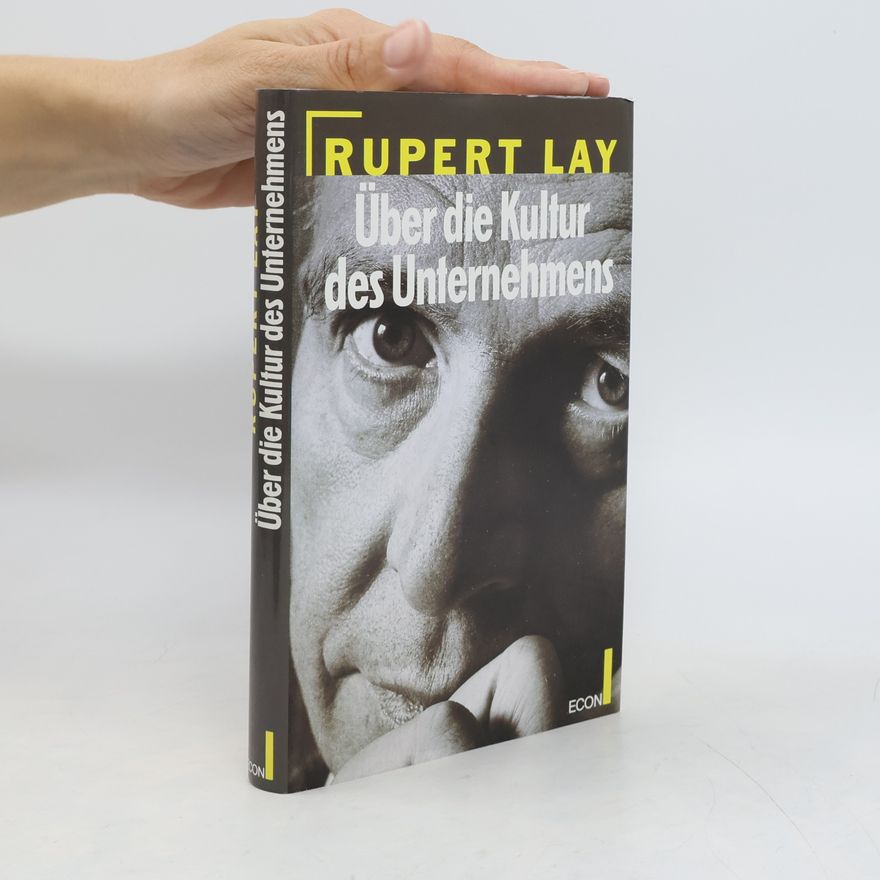 Rupert Lay Über die Kultur des Unternehmens