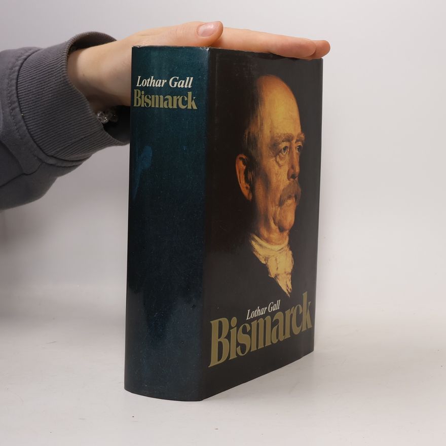 Lothar Gall Bismarck