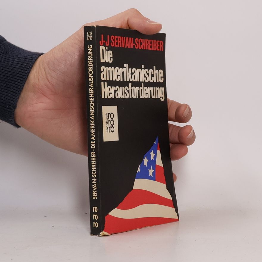 Jean-Jacques Servan-Schreiber Die amerikanische Herausforderung