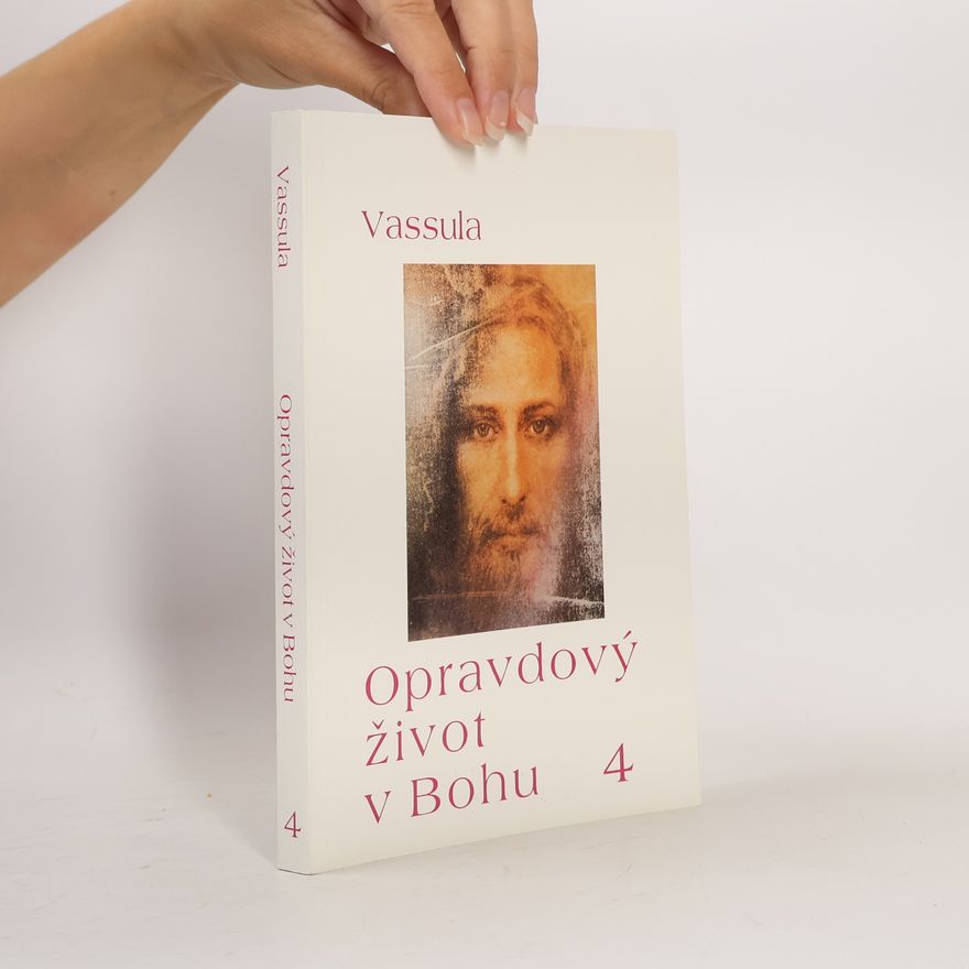 Vassula Ryden Opravdový život v Bohu 4