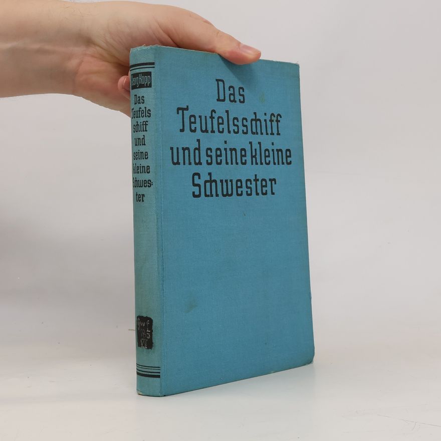 Georg Kopp Das Teufelsschiff und seine kleine Schwester