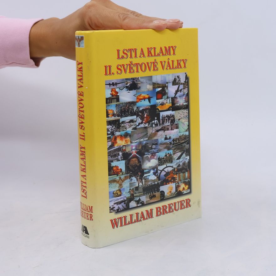 William B. Breuer Lsti a klamy II. světové války